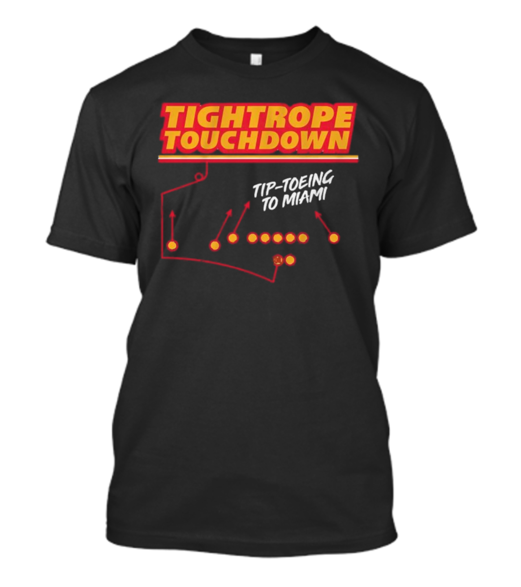 Kansas City Chiefs Tightrope Touchdown Tip-Toeing To Miami T-Shirt