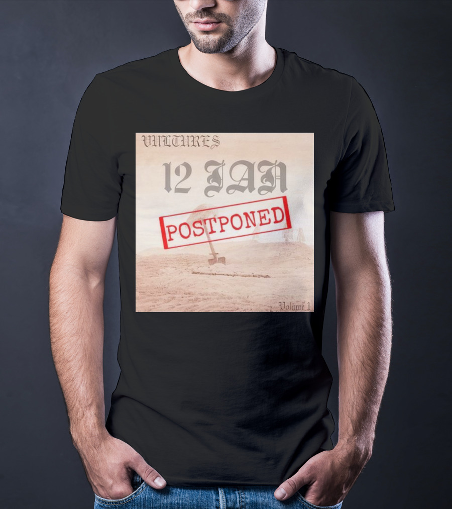 Vultures 12 Jan Postponed Volume 1 T-Shirt