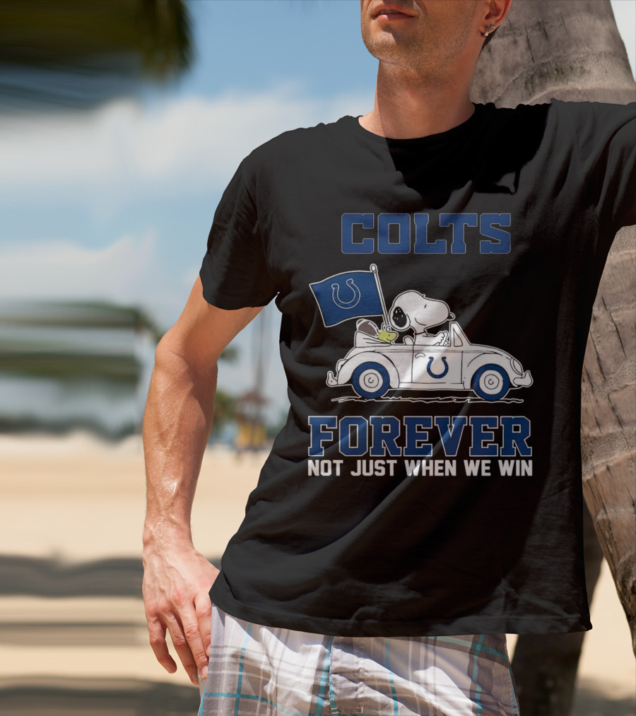 Snoopy Colts Forever Not Just When We Win Indianapolis T-Shirt