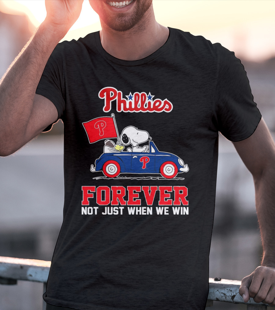 Phillies Snoopy Forever Not Just When We Win T-Shirt