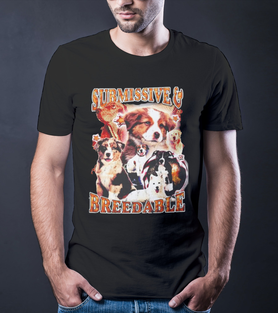 Submissive And Breedable Australian Shepherd Dogs T-Shirt