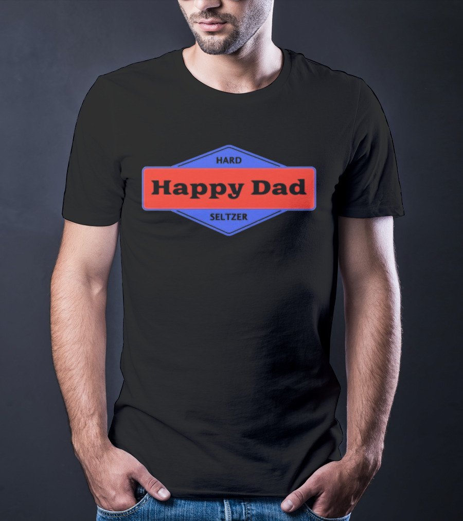 Happy Dad Hard Seltzer Blue And Red Label T-Shirt
