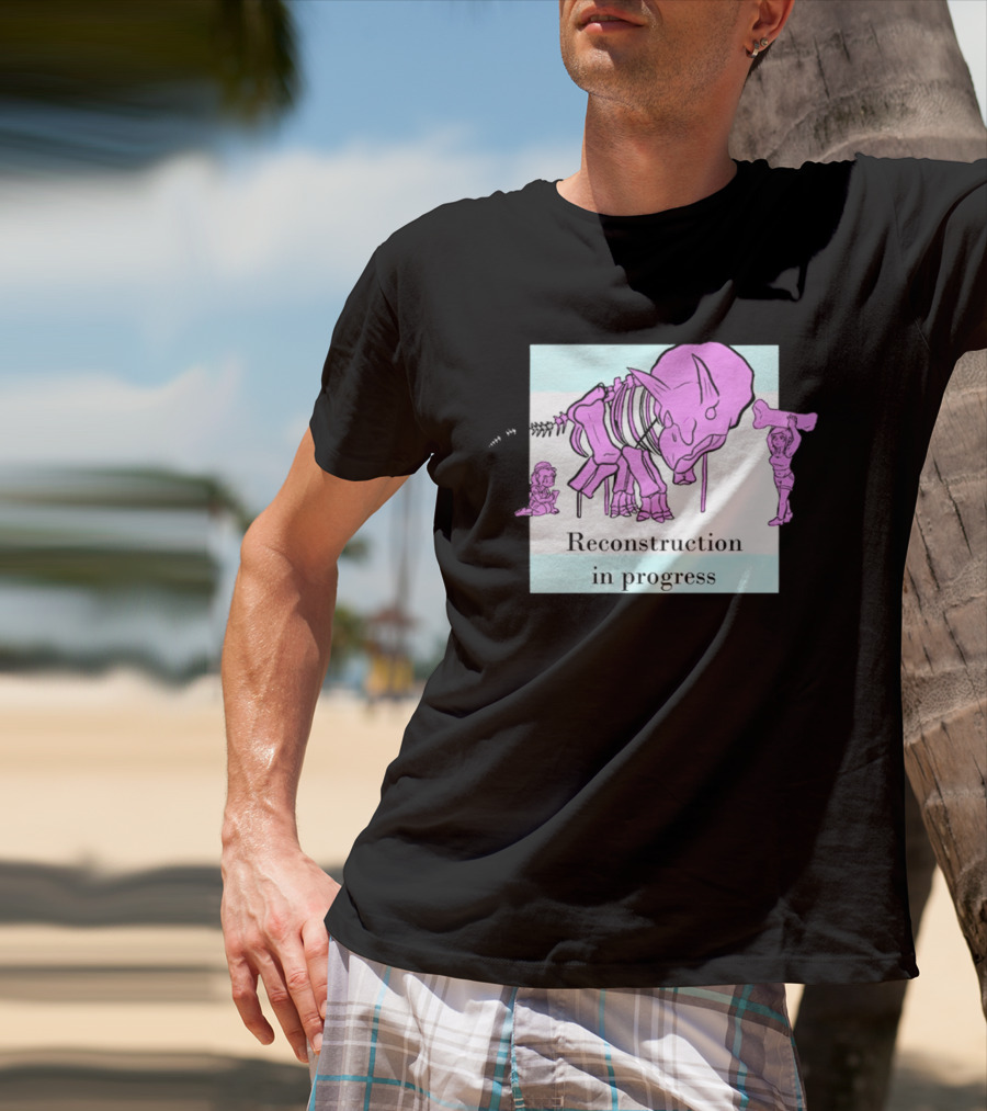 Reconstruction In Progress Pink Dinosaur Skeleton With Builders T-Shirt