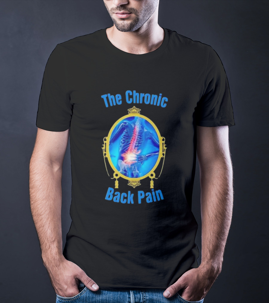 The Chronic Back Pain Skeleton X-Ray Image T-Shirt