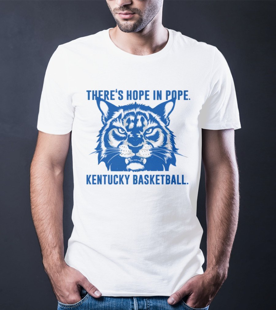 THERE'S HOPE IN POPE KENTUCKY BASKETBALL WILDCATS T-Shirt