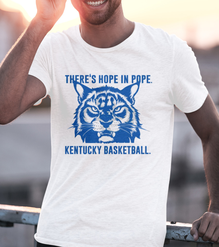 THERE'S HOPE IN POPE KENTUCKY BASKETBALL WILDCATS T-Shirt