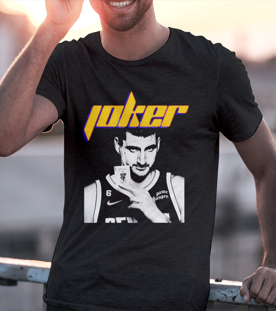 Nikola Jokic Joker Card Game Changer 6 Denver Basketball T-Shirt