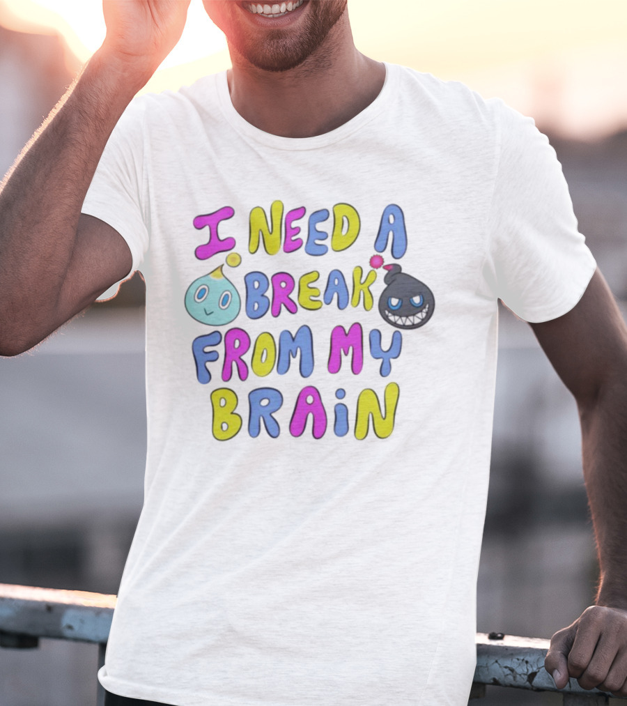 I Need A Break From My Brain With Playful Cartoon Characters T-Shirt