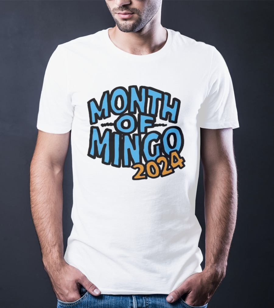 Month Of Mingo T-Shirt