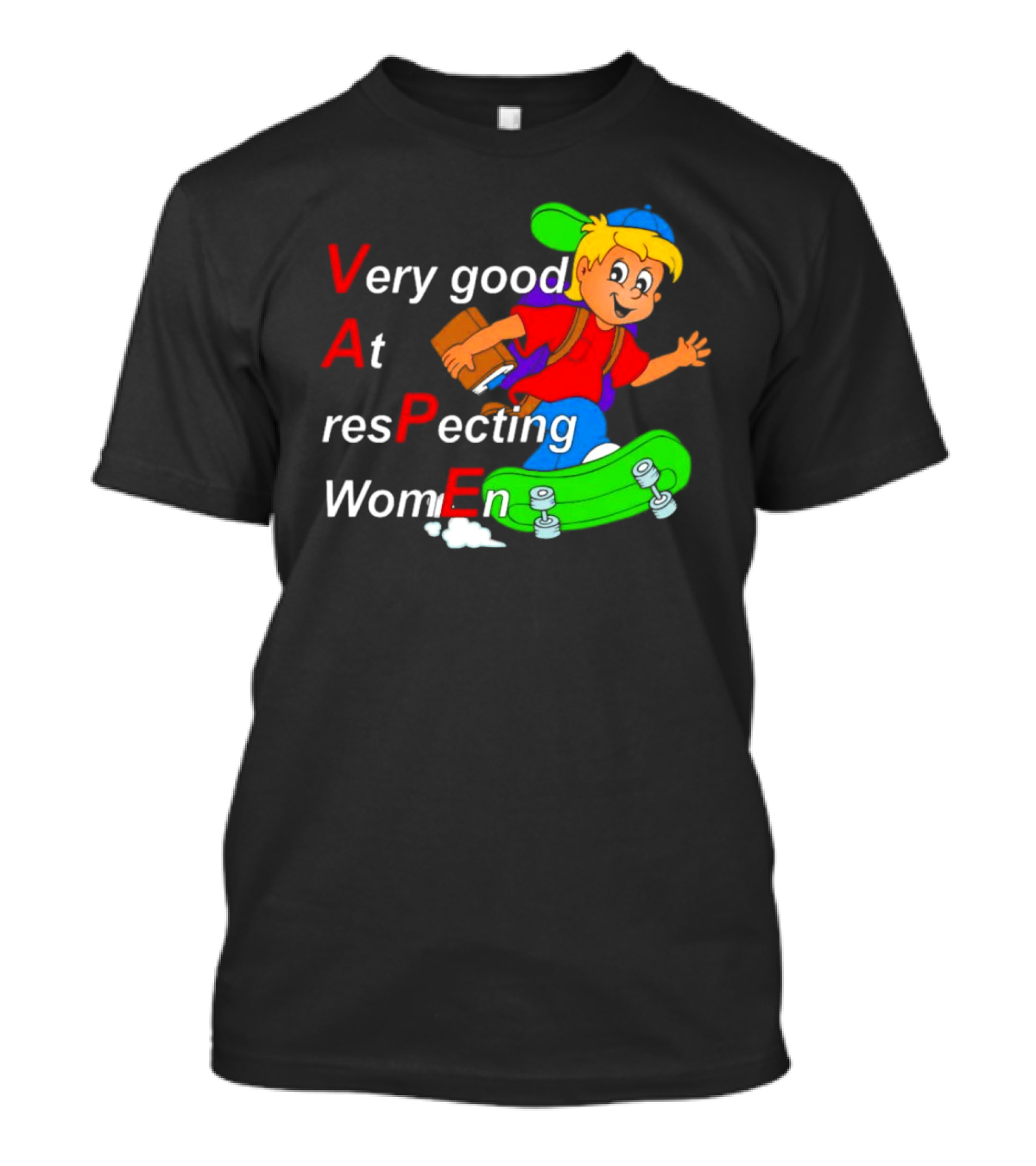 VAPE Very Good At Respecting Women Skateboarding Boy T-Shirt