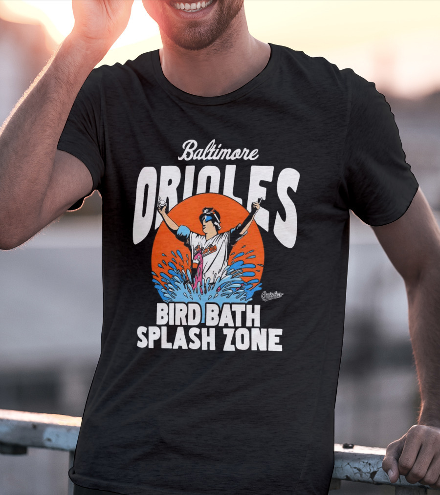 Baltimore Orioles Bird Bath Splash Zone Baseball T-Shirt