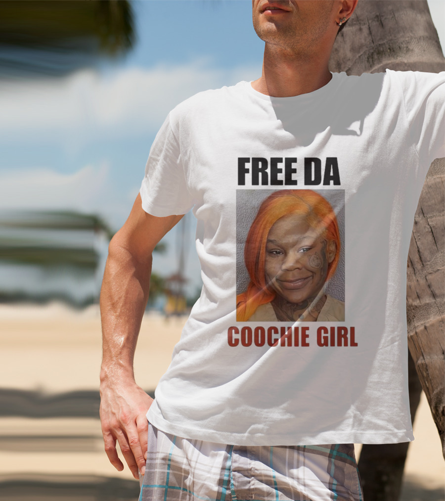FREE DA COOCHIE GIRL T-Shirt