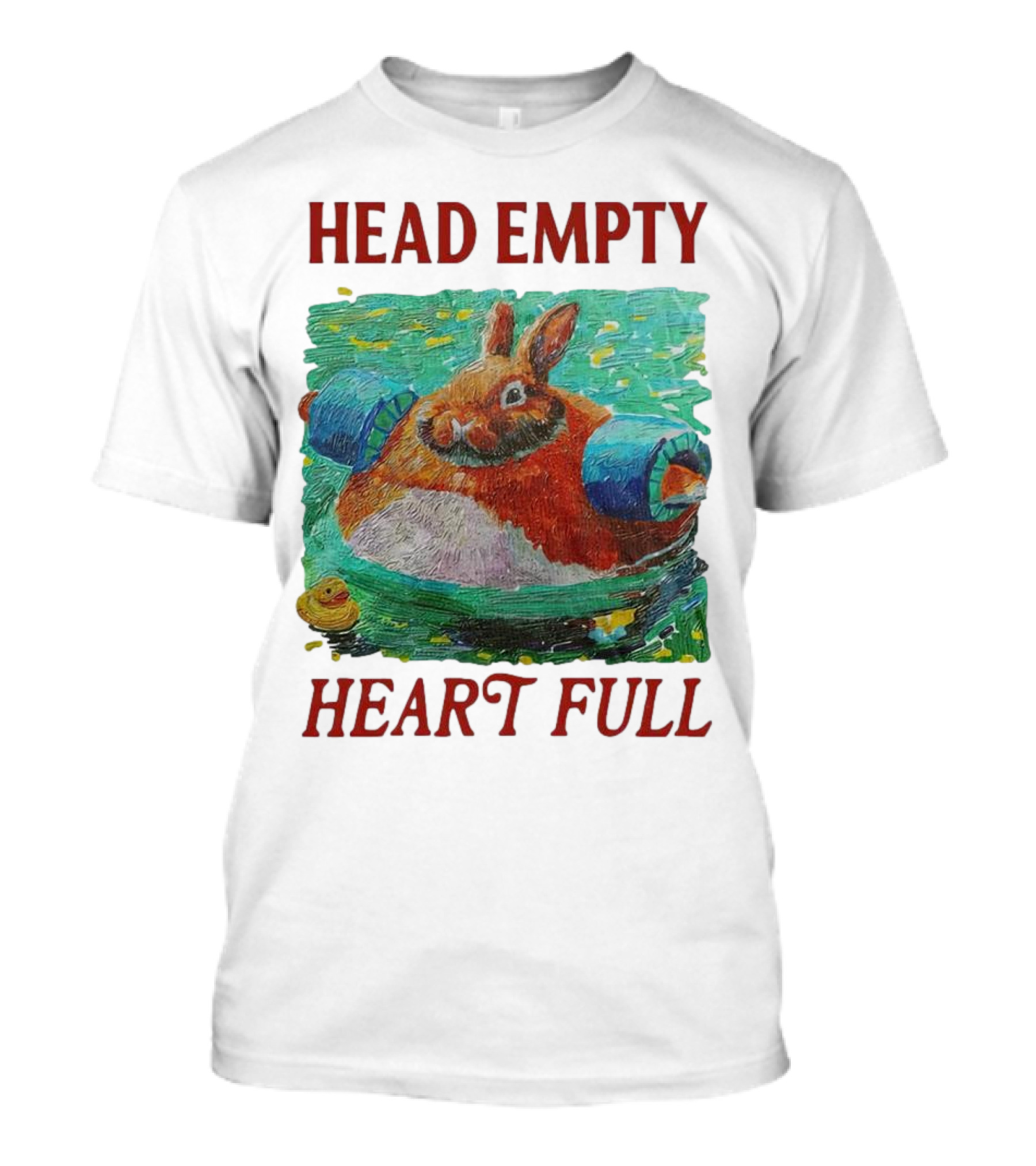 Head Empty Heart Full Bunny Floaties Pool Rubber Duck T-Shirt