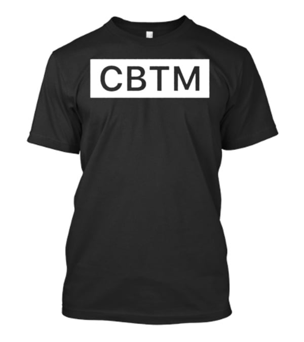 CBTM T-Shirt