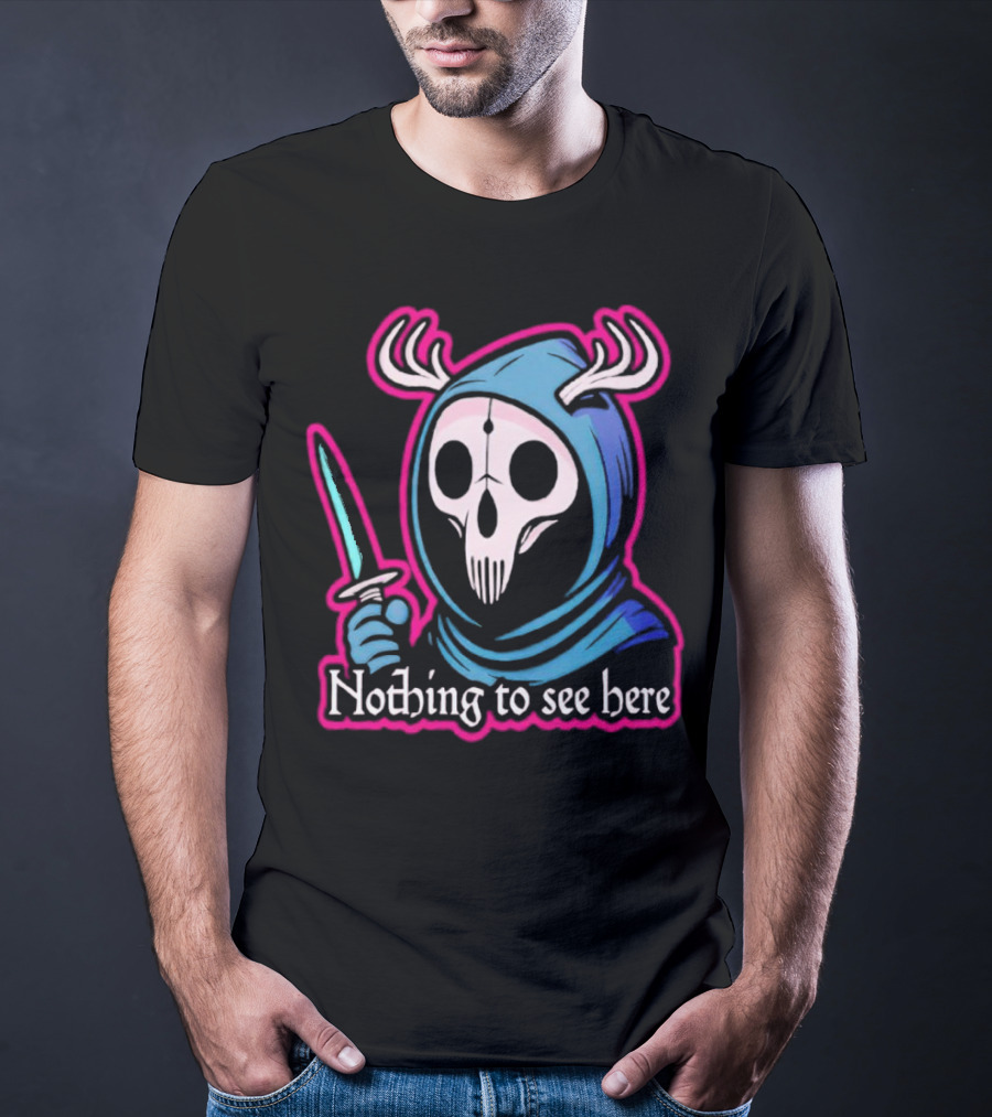 Grim Reaper Nothing To See Here Skull Hood Antlers Knife T-Shirt