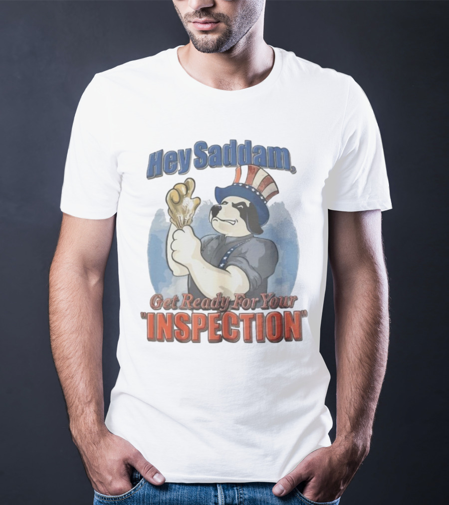 Hey Saddam Get Ready For Your Inspection Uncle Sam Dog Boxer Glove T-Shirt