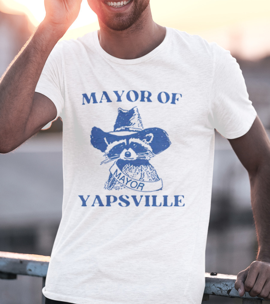 MAYOR OF YAPSVILLE RACCOON WITH HAT AND SASH T-Shirt