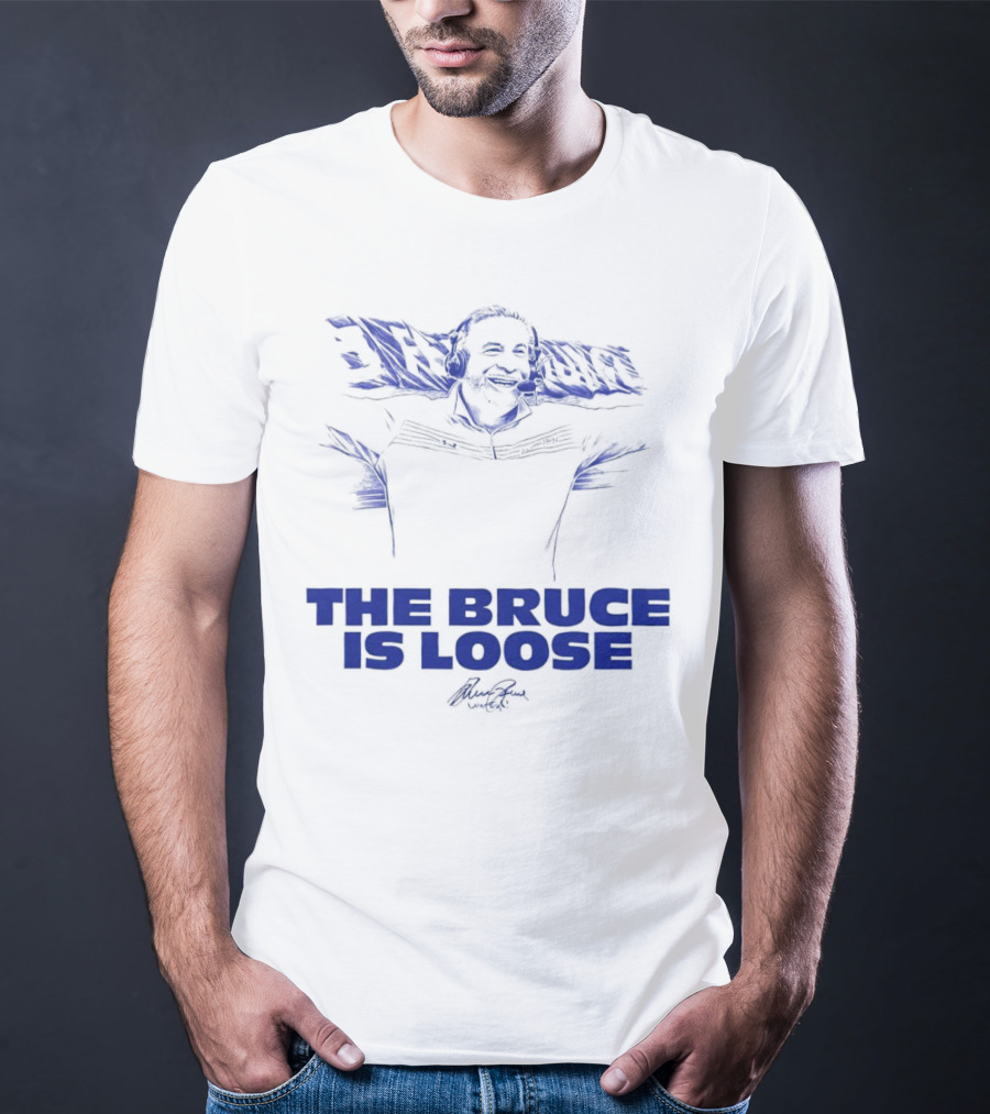 The Bruce Is Loose Bruce Arians T-Shirt
