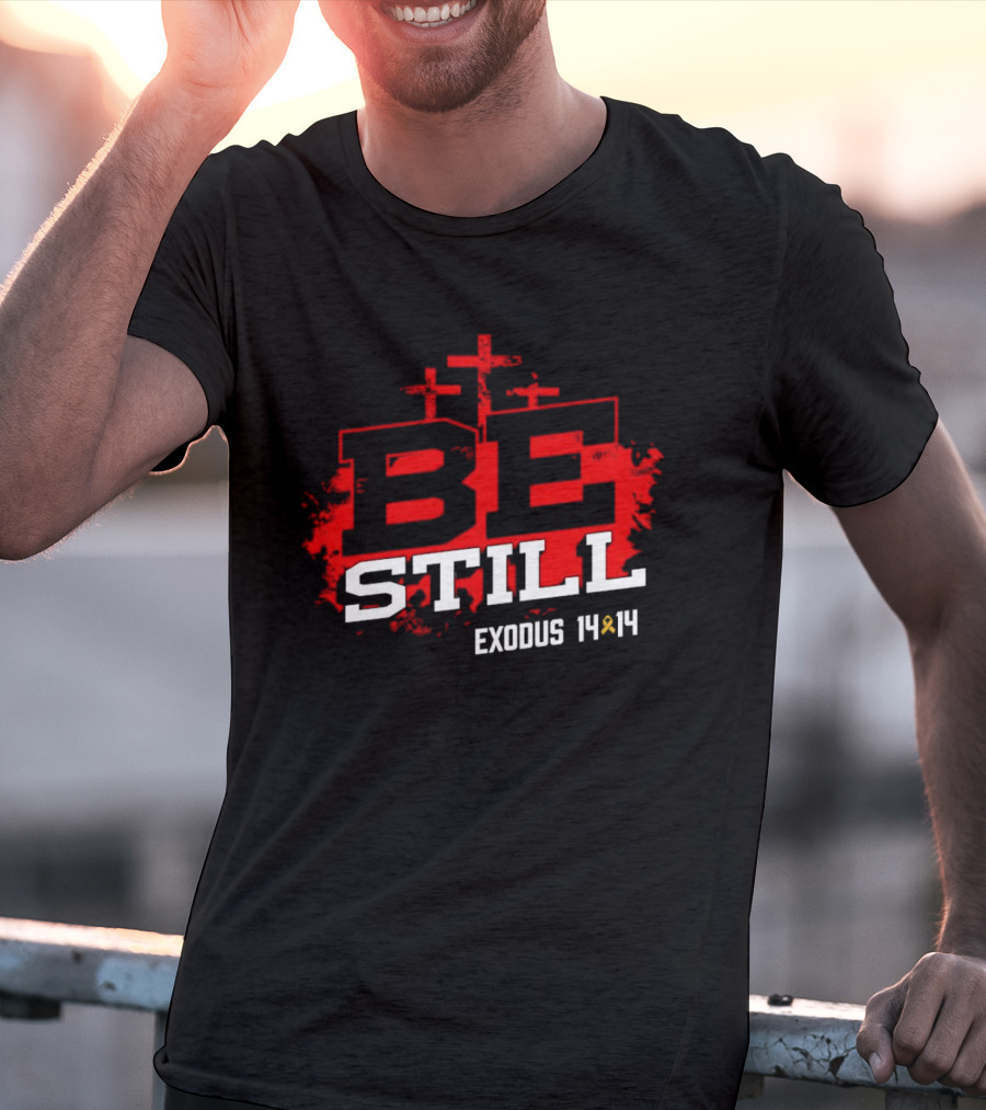 Be Still Exodus 14 14 Charity Jake Fraley T-Shirt