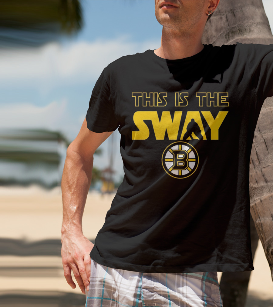 Boston Bruins This Is The Sway Bruins T-Shirt