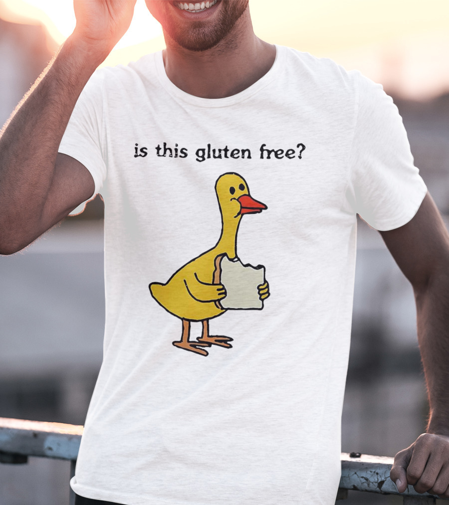 Is This Gluten Free Duck Eating Bread T-Shirt