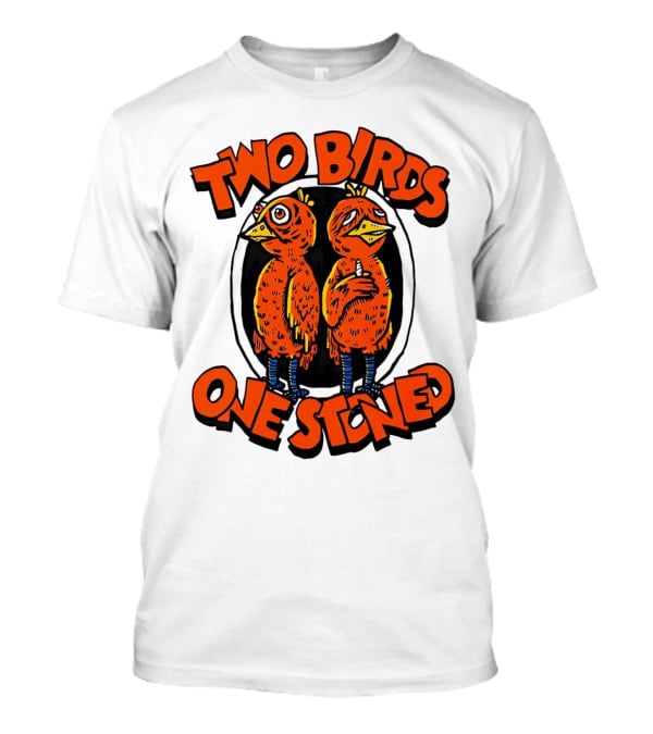 Two Birds One Stoned Psychedelic Chickens T-Shirt