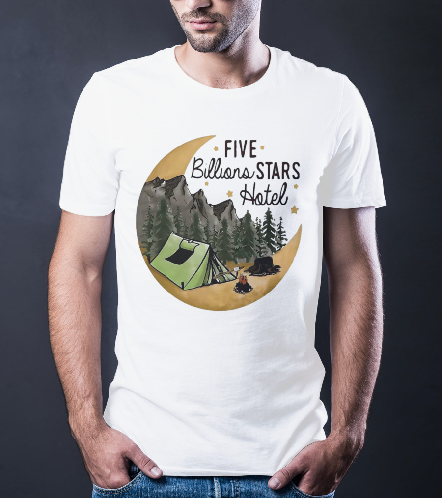 Five Billions Stars Hotel Camping Adventure Under Moonlit Forest T-Shirt
