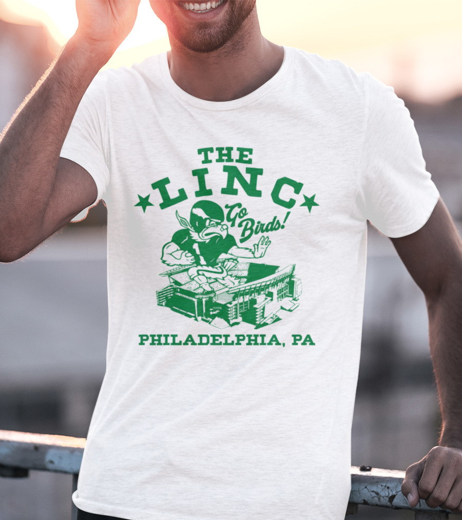 THE LINC GO BIRDS PHILADELPHIA PA T-Shirt