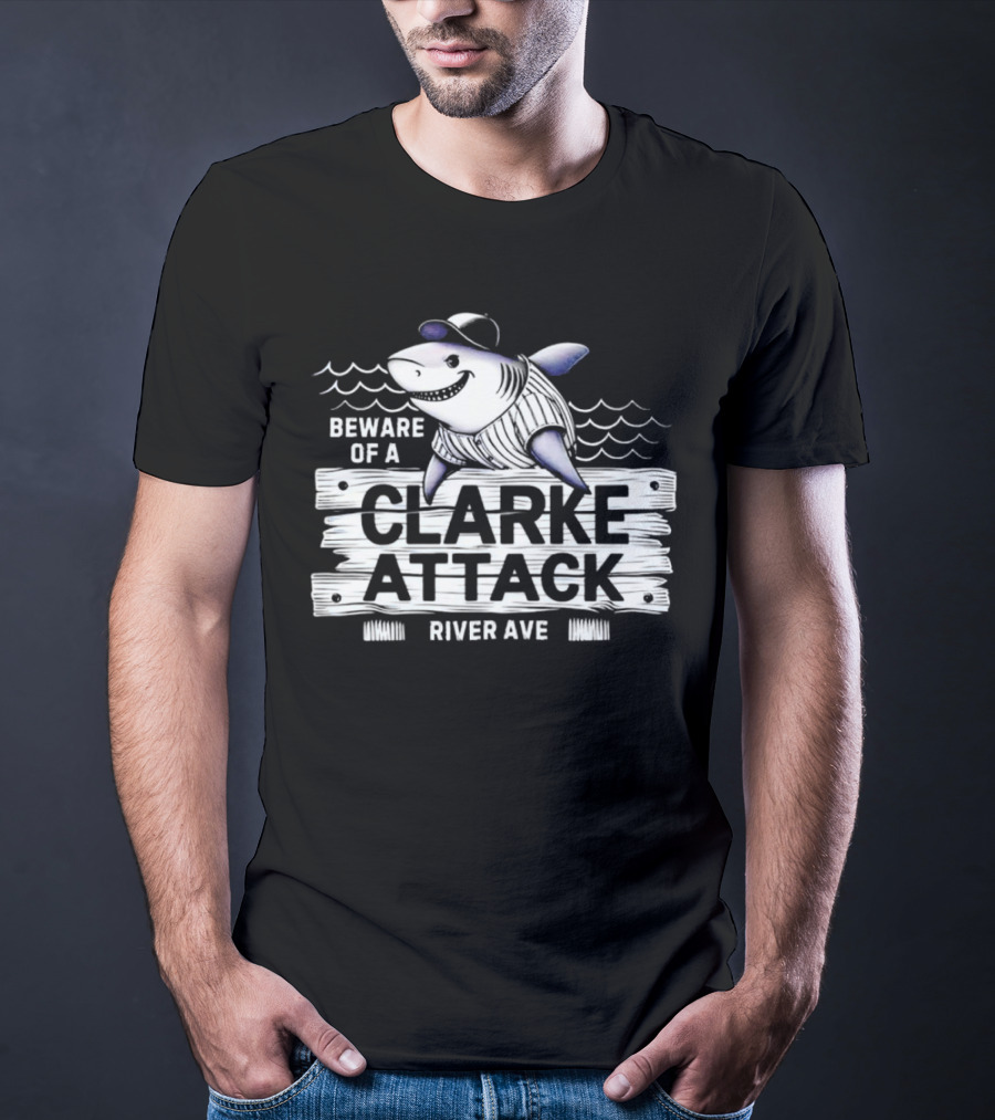Beware Of A Clarke Attack River Ave Shark Baseball T-Shirt