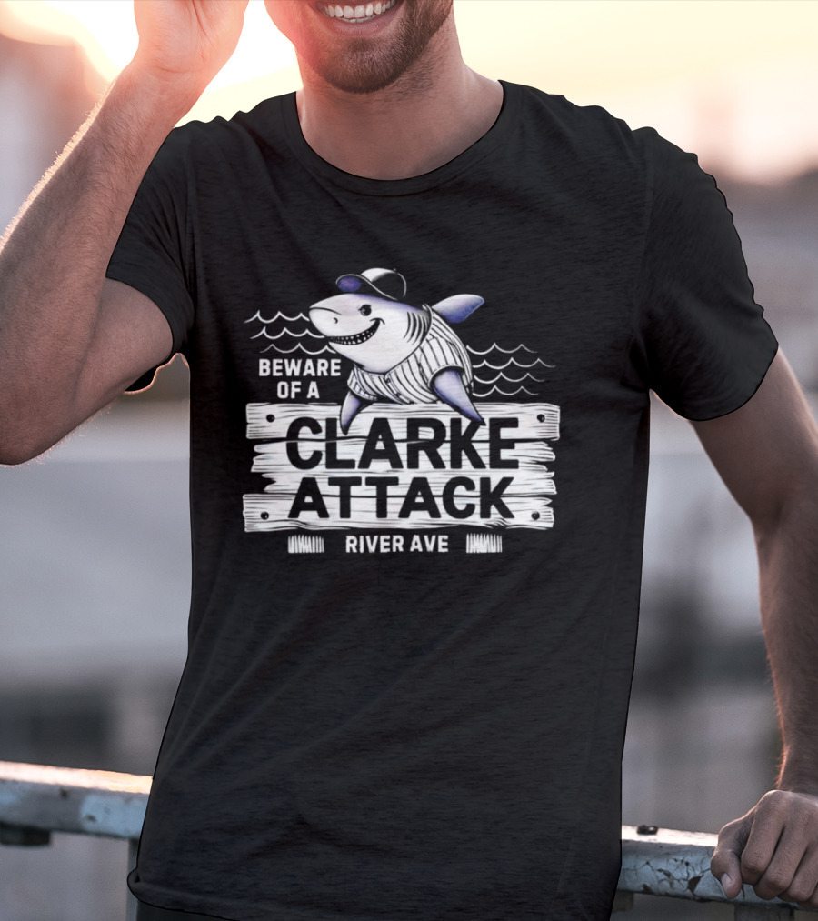 Beware Of A Clarke Attack River Ave Shark Baseball T-Shirt