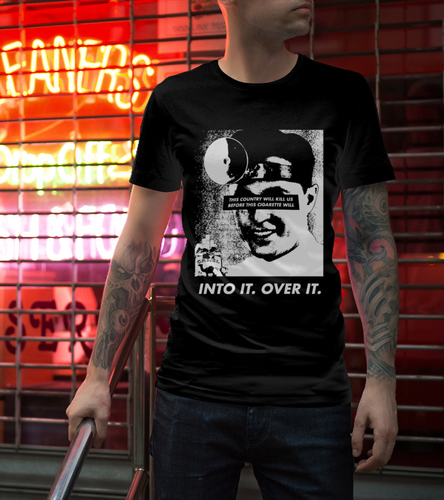 This Country Will Kill Us Before This Cigarette Will Into It Over It Doctor T-Shirt
