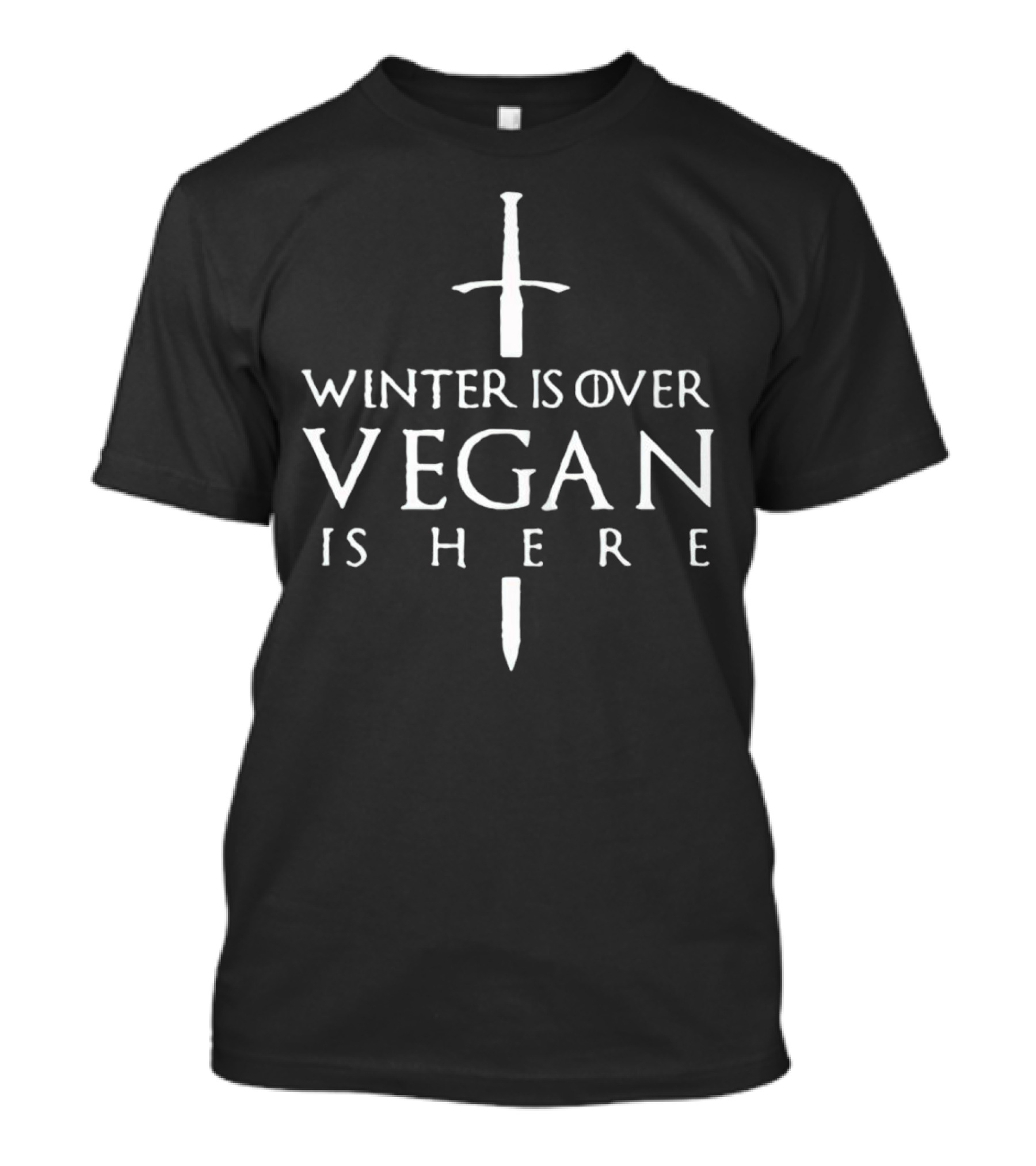 Winter Is Over Vegan Is Here Sword Typography T-Shirt