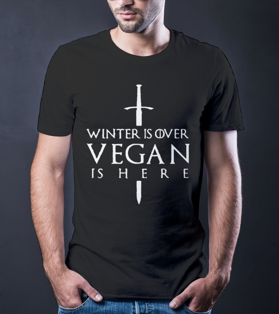 Winter Is Over Vegan Is Here Sword Typography T-Shirt