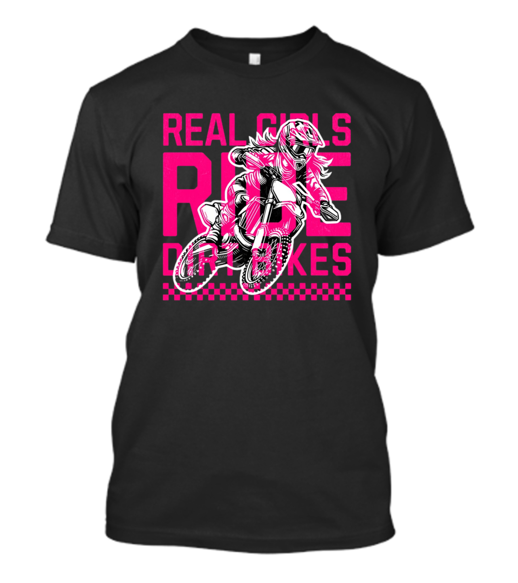 Real Girls Ride Dirt Bikes Motocross Racer T-Shirt
