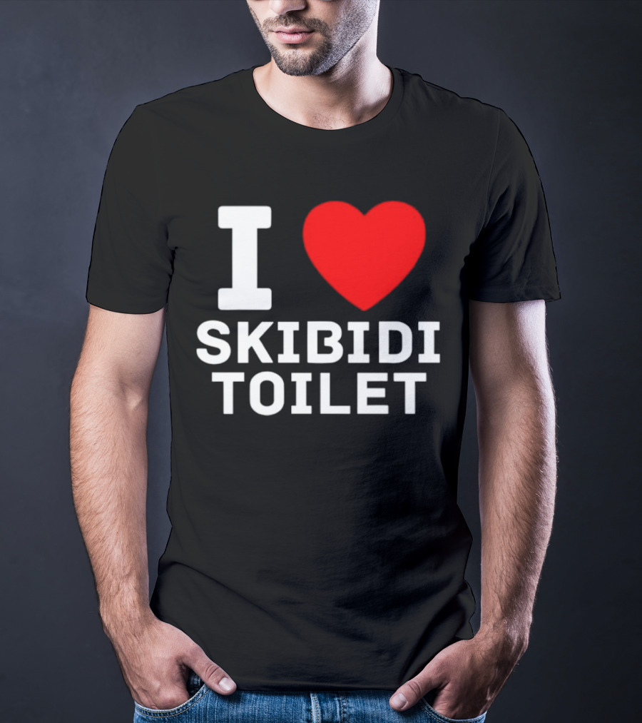 I Love Skibidi Toilet T-Shirt