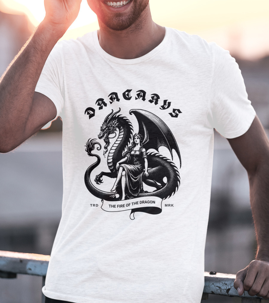 Dracarys The Fire Of The Dragon T-Shirt
