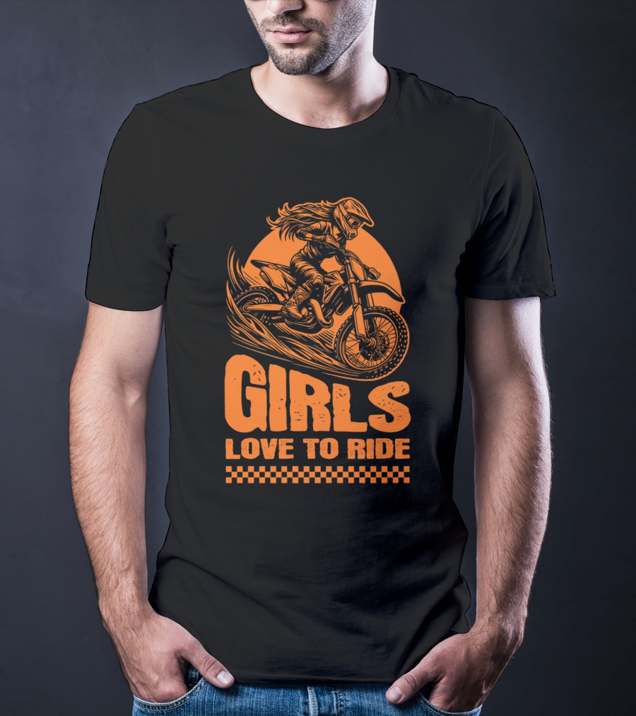 GIRLS LOVE TO RIDE Motocross Adventure T-Shirt
