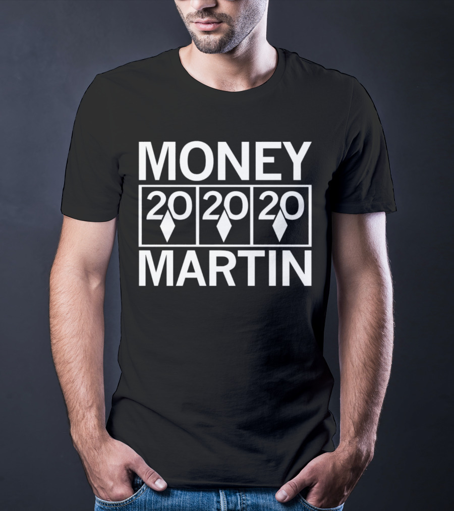 Money Martin 20 20 20 Jackpot Slots T-Shirt