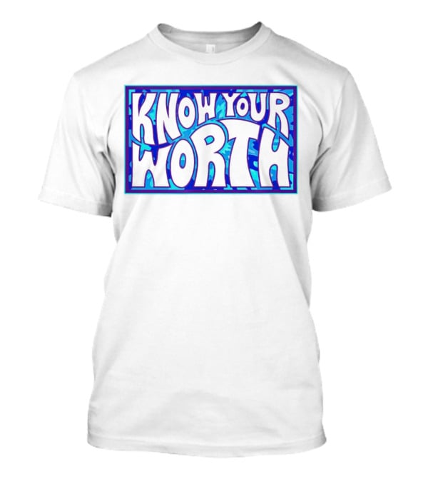 Know Your Worth Blue Abstract T-Shirt