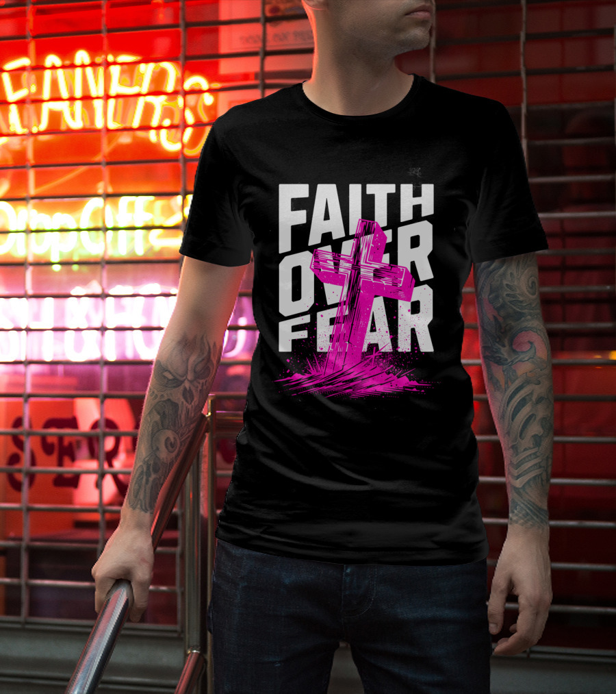 Faith Over Fear Pink Cross T-Shirt