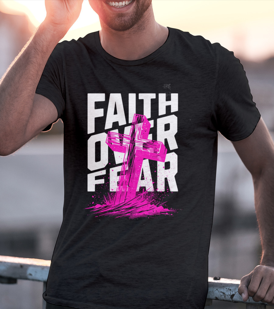 Faith Over Fear Pink Cross T-Shirt