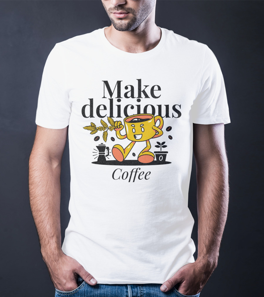 Make Delicious Coffee Happy Mug With Coffee Beans And Plant T-Shirt