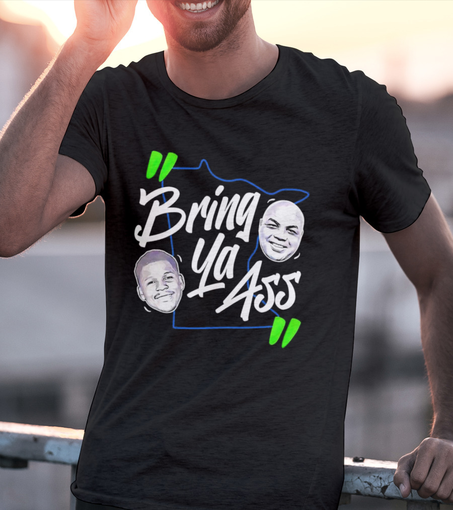 Anthony Edwards Charles Barkley Bring Ya Ass Minnesota Shape T-Shirt