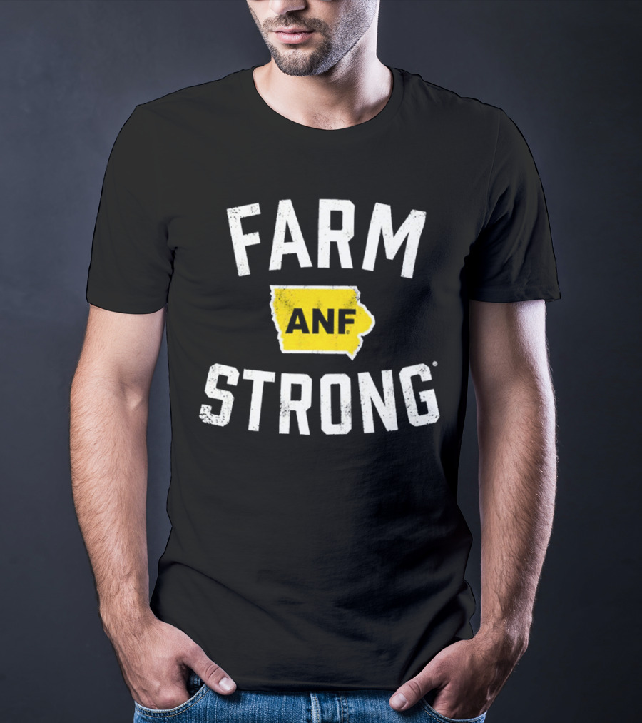 Iowa Hawkeyes Farm Strong ANF America Needs Farmers T-Shirt