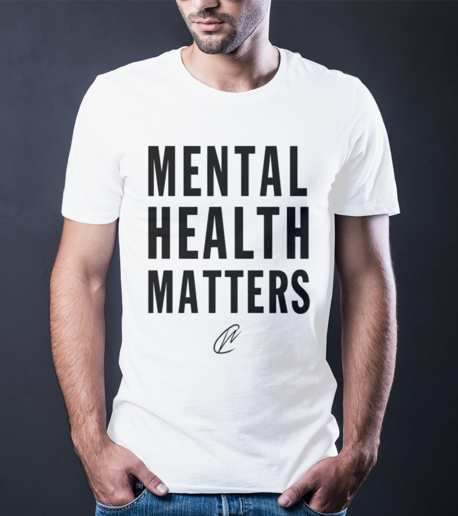 MENTAL HEALTH MATTERS T-Shirt