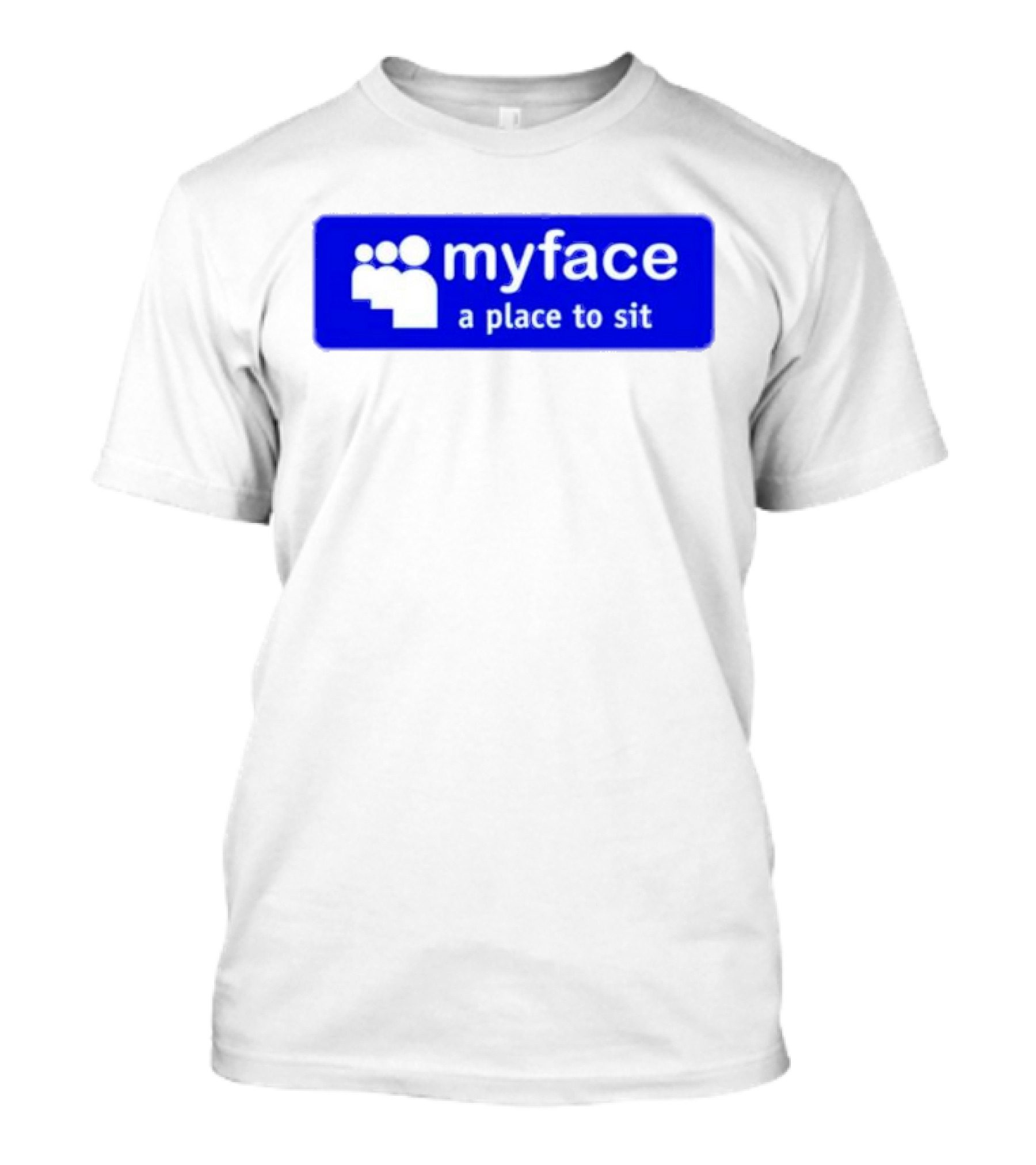 Myface A Place To Sit Mock Social Media Logo Joke T-Shirt