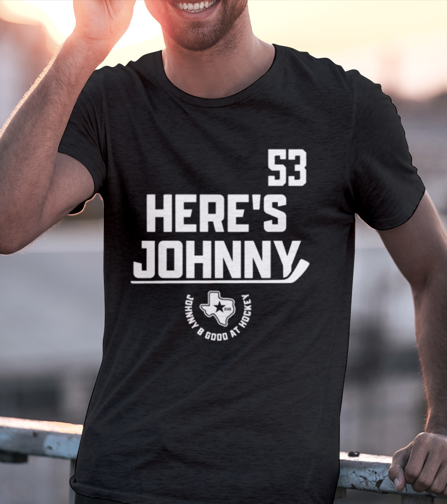 53 Here's Johnny B Good At Hockey Texas Star T-Shirt