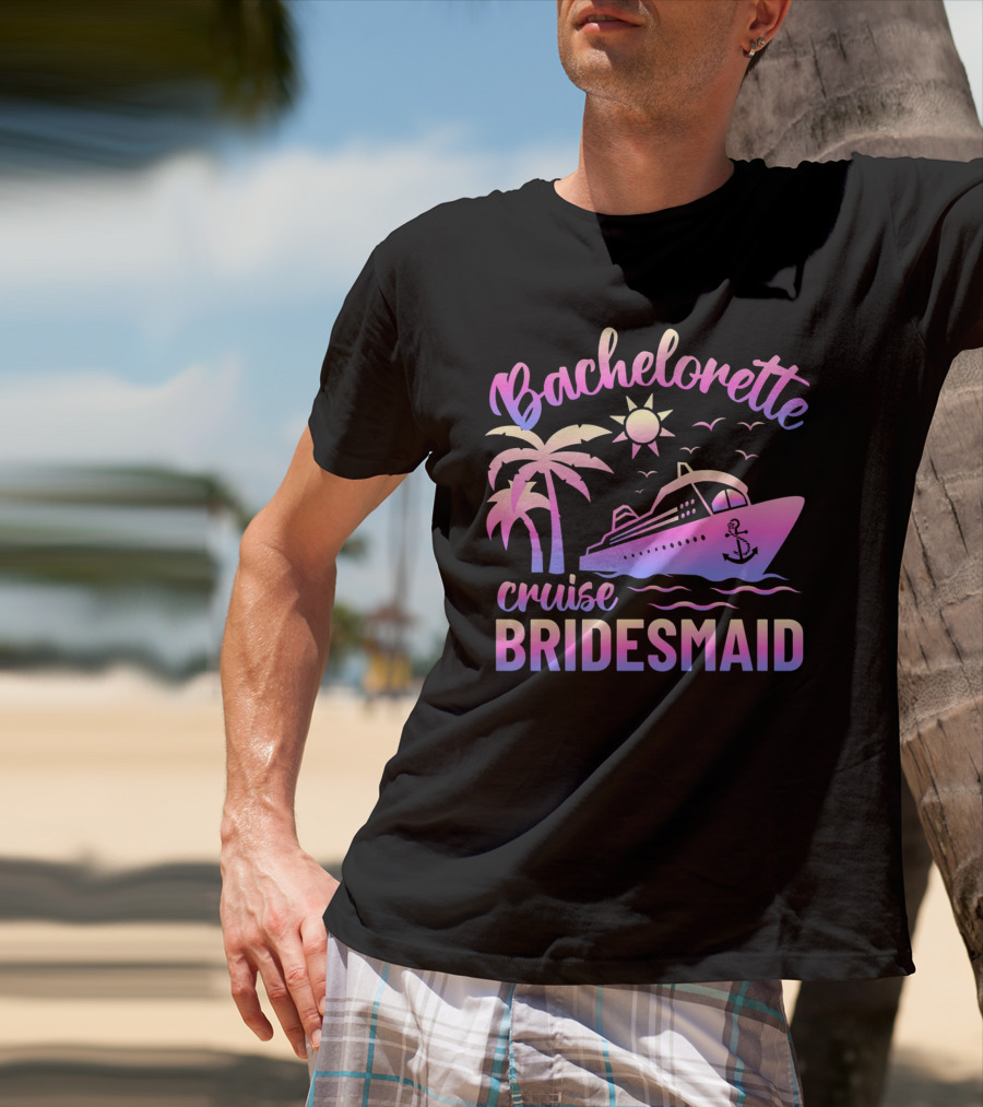 Bachelorette Cruise Bridesmaid Sun Palm Trees Anchor Ocean Waves T-Shirt