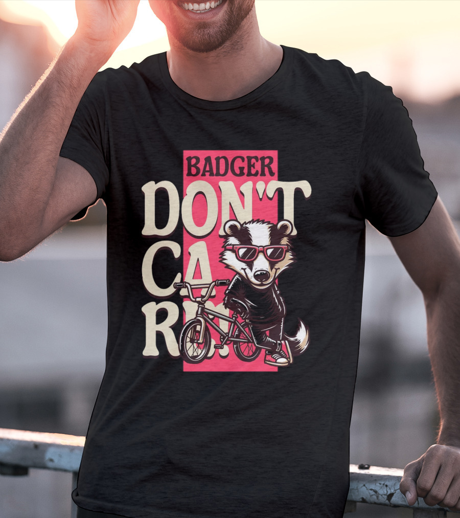 Badger Don't Care Cool Shades Bicycle Attitude T-Shirt