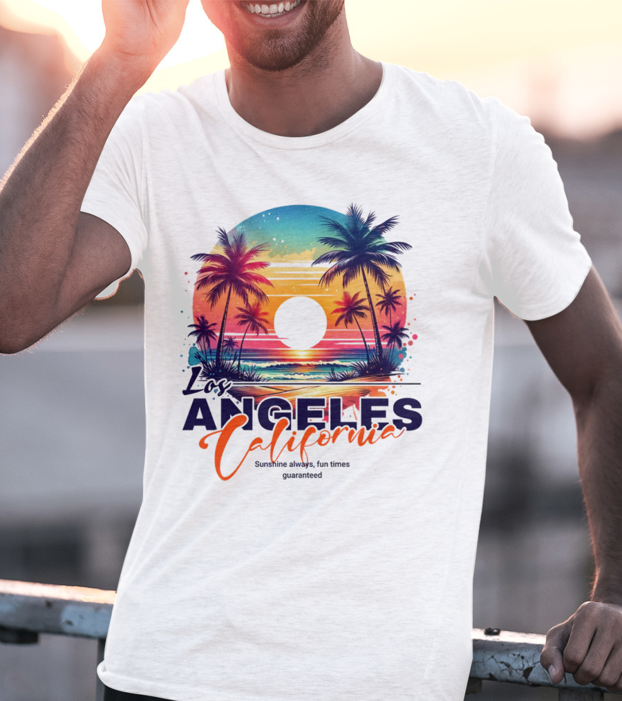 Los Angeles California Sunshine Always Fun Times Guaranteed Palm Trees Beach Sunset T-Shirt